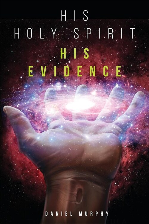 His Holy Spirit-His Evidence (Paperback)