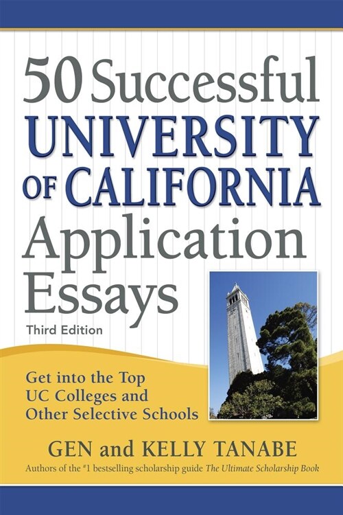 50 Successful University of California Application Essays: Get Into the Top Uc Colleges and Other Selective Schools (Paperback)
