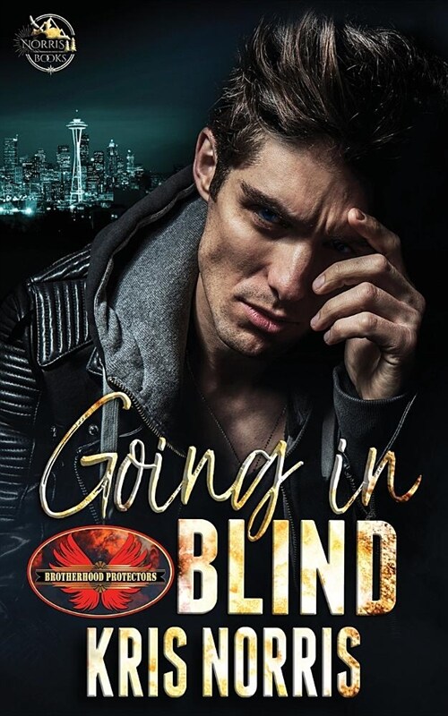 Going in Blind: Brotherhood Protectors World (Paperback)