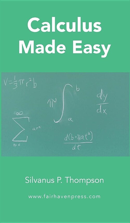 Calculus Made Easy (Hardcover)