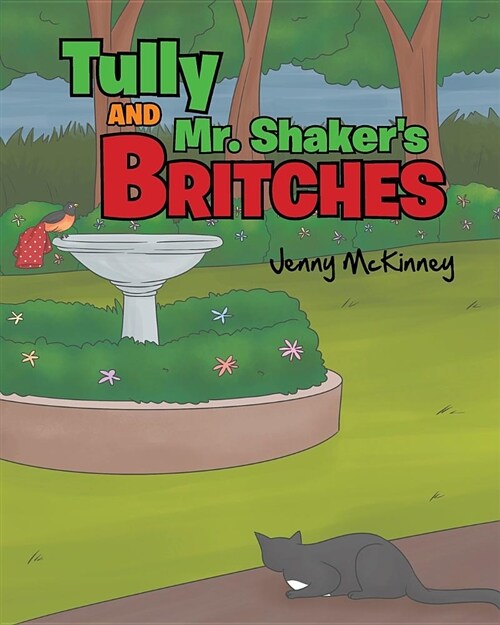 Tully and Mr. Shakers Britches (Paperback)