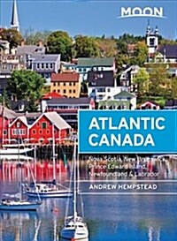 Moon Atlantic Canada: Nova Scotia, New Brunswick, Prince Edward Island, Newfoundland & Labrador (Paperback, 9)