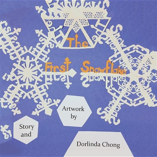 The First Snowflake (Paperback)