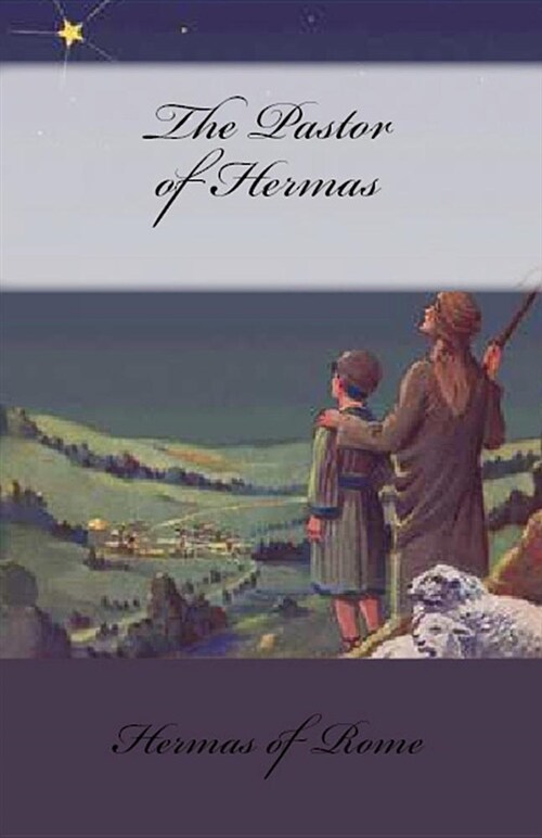 The Pastor of Hermas (Paperback)