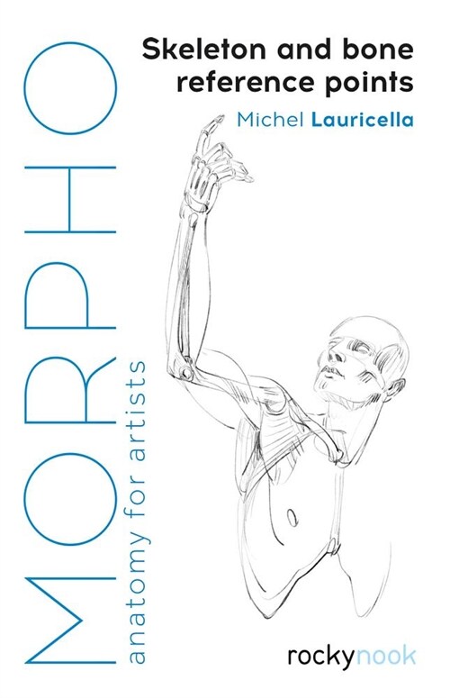 Morpho: Skeleton and Bone Reference Points: Anatomy for Artists (Paperback)