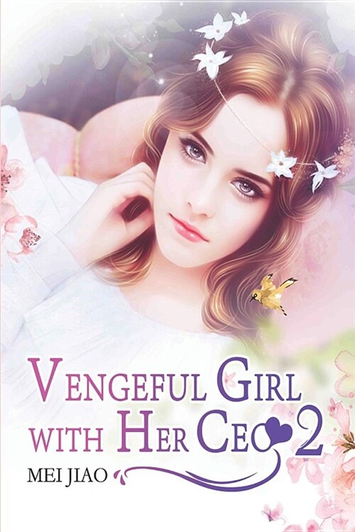 Vengeful Girl with Her CEO 2 (Paperback)