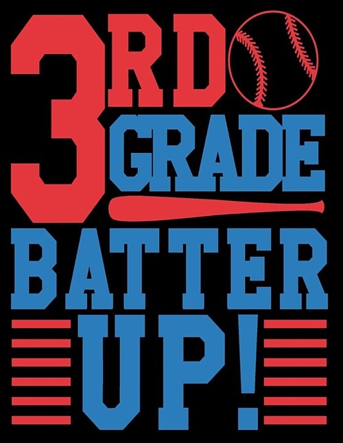 3rd Grade Batter Up Wide Rule Composition Notebook for Boys Baseball: 108 Lined Pages for Back to School Writing (Paperback)