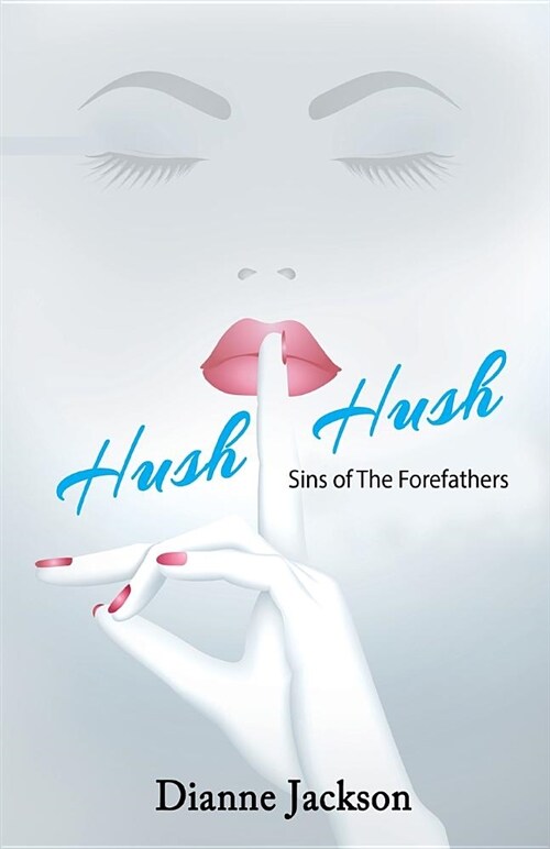 Hush-Hush! Sins of the Forefathers (Paperback)