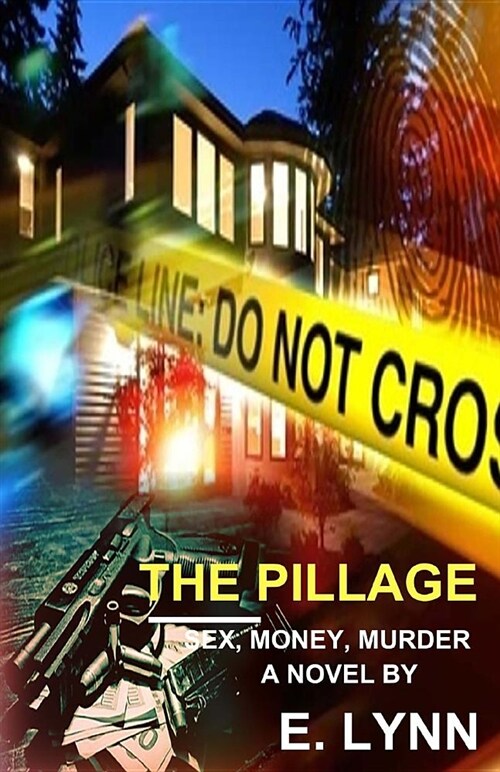 알라딘 The Pillage Sex Money Murder Paperback