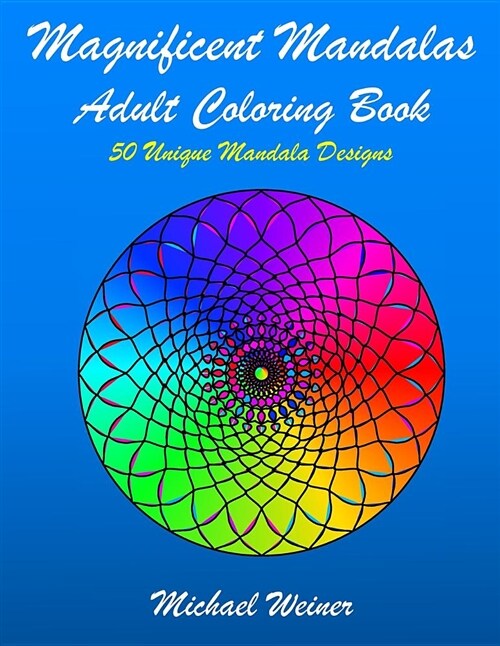 Magnificent Mandalas: Coloring Books for Adults Relaxation (Paperback)