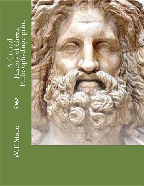 A Critical History of Greek Philosophy: Large Print (Paperback)