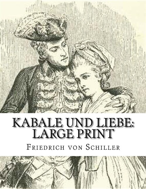 Kabale Und Liebe: Large Print (Paperback)