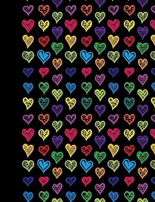 Composition Notebook: Colorful Hearts, 140 Pages / 70 Sheets, College Ruled Lined Pages Book (7.44 X 9.69), White Interior Pages (Paperback)