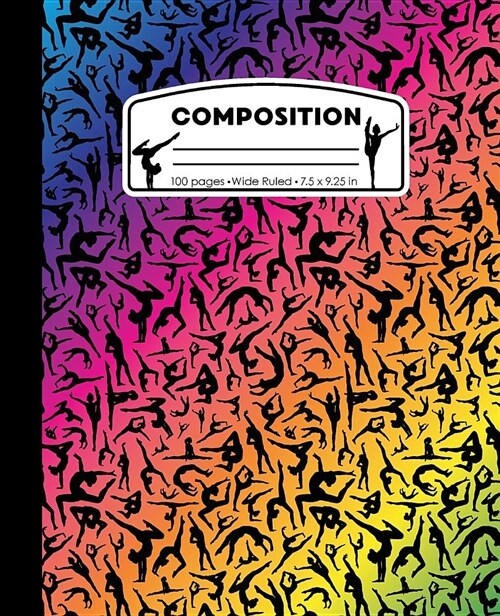 Composition: Gymnastics Rainbow and Black Marble Composition Notebook for Girls. Gymnast Wide Ruled Book 7.5 X 9.25 In, 100 Pages, (Paperback)