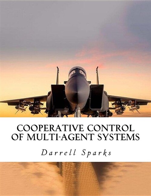 Cooperative Control of Multi-Agent Systems (Paperback)