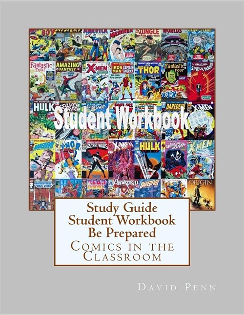 Study Guide Student Workbook Be Prepared: Comics in the Classroom (Paperback)