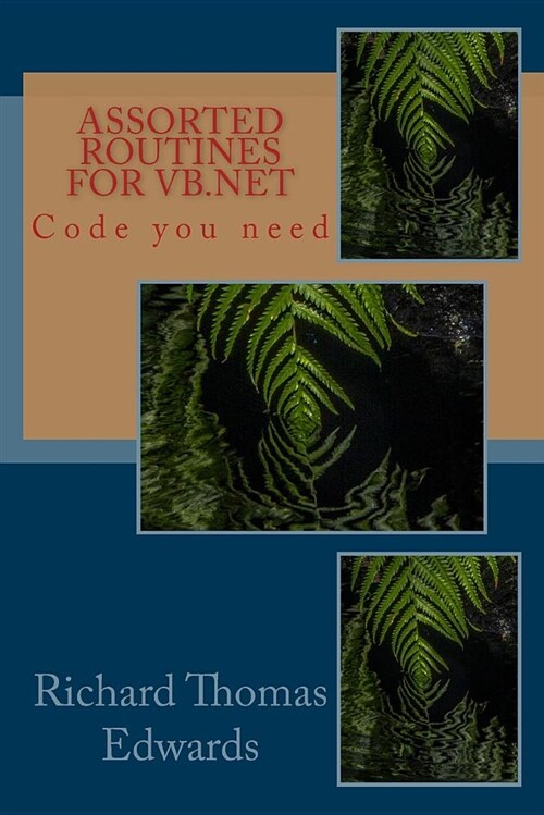 Assorted Routines for VB.NET: Code You Need (Paperback)