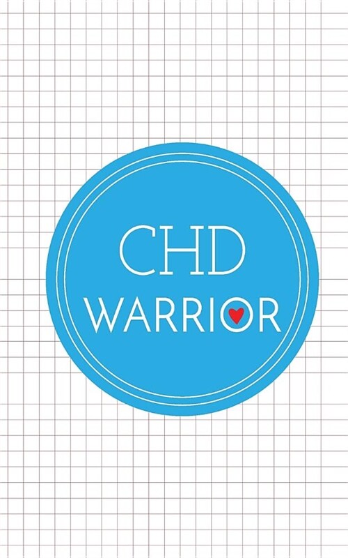 Chd Warrior: Graph Paper Book with Anatomical Heart on Back Cover, 5 in X 8 In, 50 Sheets / 100 Pages (Paperback)