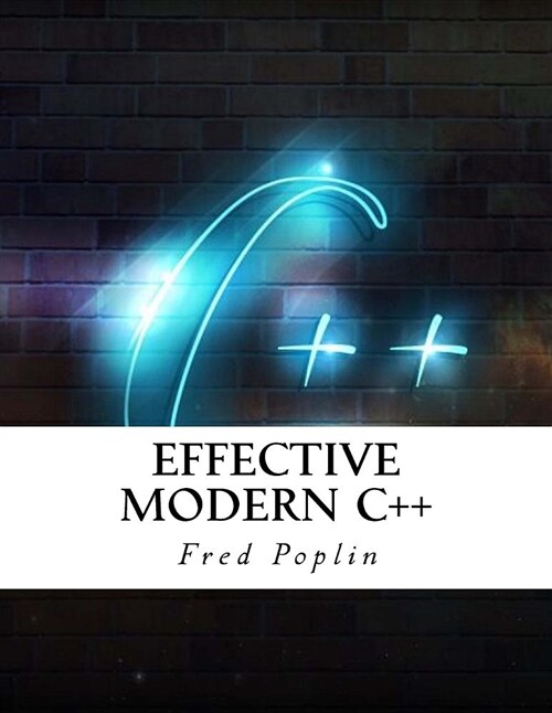 Effective Modern C++ (Paperback)