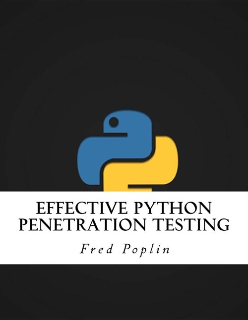 Effective Python Penetration Testing (Paperback)