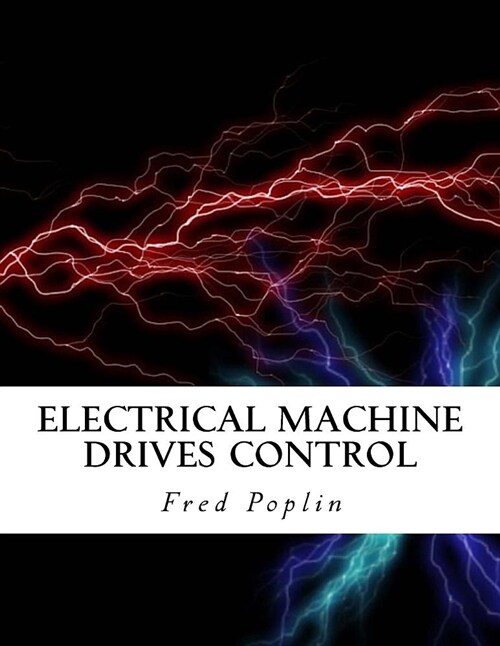 Electrical Machine Drives Control (Paperback)