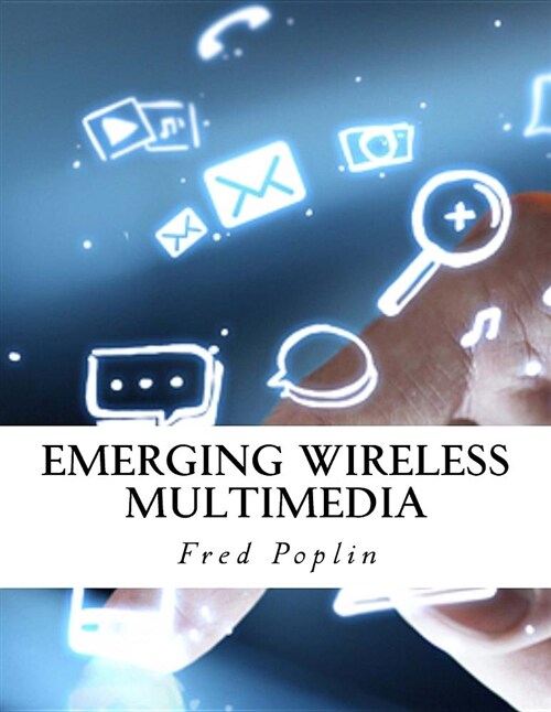 Emerging Wireless Multimedia (Paperback)