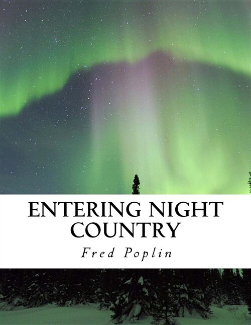 Entering Night Country (Paperback)