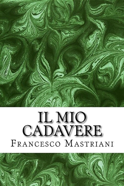 Il Mio Cadavere (Paperback)