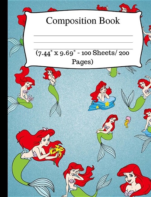 Composition Book: Cute Mermaid Notebook, Wide Ruled Composition Book for Kids, Cute Notebooks for School, Wide Ruled Lined Paper. (7.44 (Paperback)