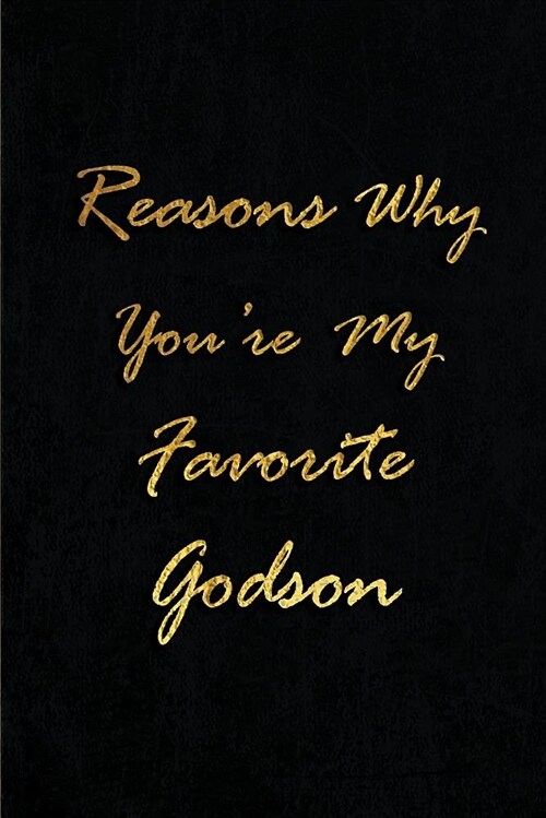 Reasons Why Youre the Worlds Best Godmother: Blank Lined Journals for Godson (6x9) for family Keepsakes, Gifts (Funny, Asking and Gag) for Godsons (Paperback)