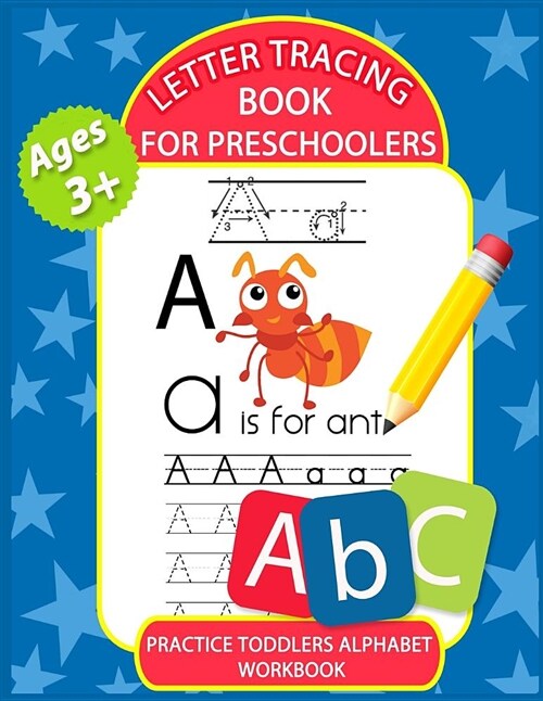 Letter Tracing Book for Preschoolers: Letter Tracing Books for Kids Ages 3-5, Kindergarten, Toddlers, Preschool, Letter Tracing Practice Workbook Alph (Paperback)