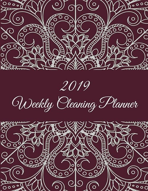 2019 Weekly Cleaning Planner: Red Book Mandala, 2019 Weekly Cleaning Checklist, Household Chores List, Cleaning Routine Weekly Cleaning Checklist 8. (Paperback)