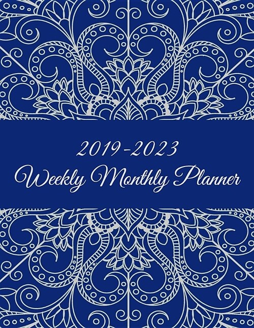 2019-2023 Weekly Monthly Planner: Mandala Blue Color, 8.5 x 11 Five Year 2019-2023 Calendar Planner, Monthly Calendar Schedule Organizer (60 Months (Paperback)