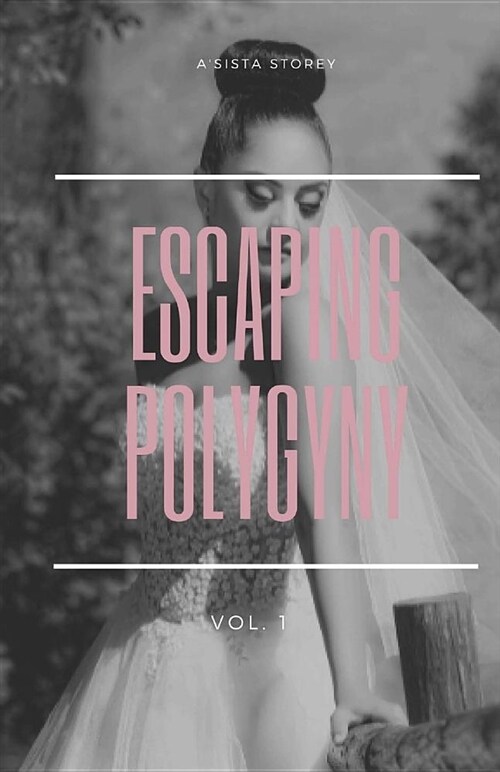 Escaping Polygyny (Paperback)