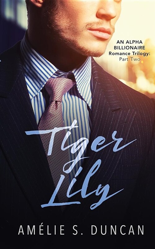 Tiger Lily Part Two (Paperback)