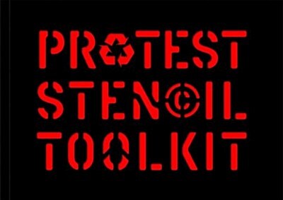 Protest Stencil Toolkit : Revised edition (Paperback)