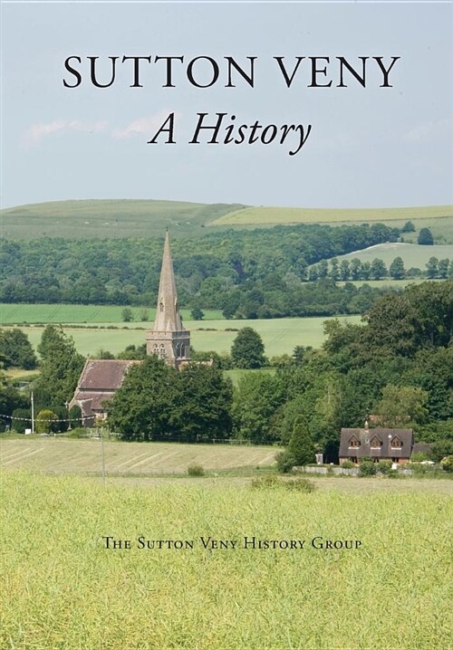 Sutton Veny: A History (Paperback)