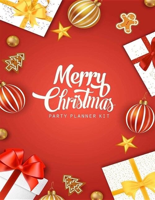 Merry Christmas Party Planner Kit: Christmas Organizer, Gift Planner, Party Planner Merry Organizer, Merry Christmas Daily, Merry XMas Notebook, Merr (Paperback)