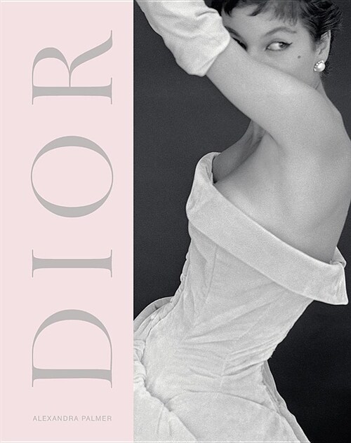 Dior : A New Look a New Enterprise (1947-57) (Hardcover, Revised ed)