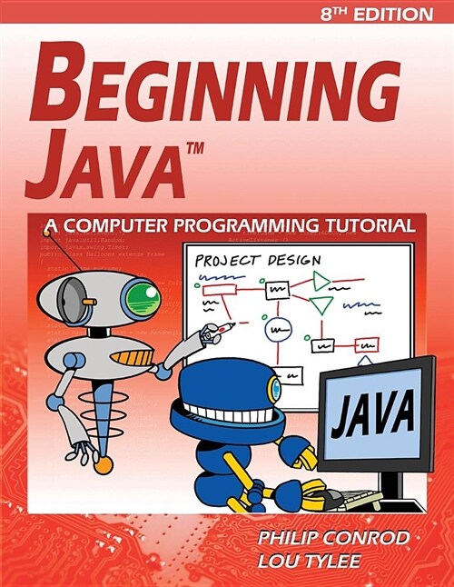 Beginning Java: A Netbeans Ide 8 Programming Tutorial (Paperback, 8)