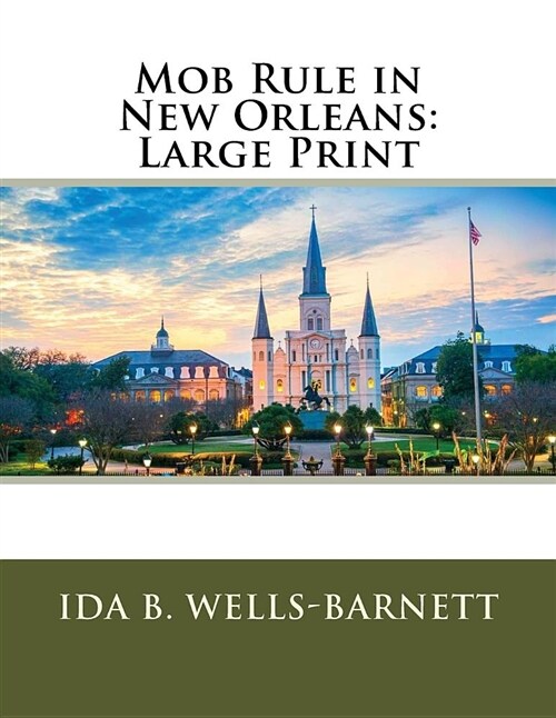 Mob Rule in New Orleans: Large Print (Paperback)