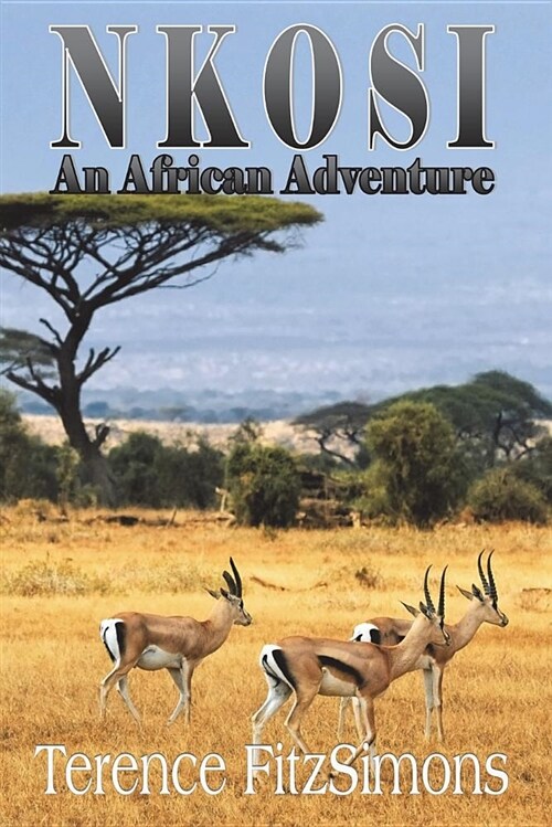 Nkosi: An African Adventure (Paperback)