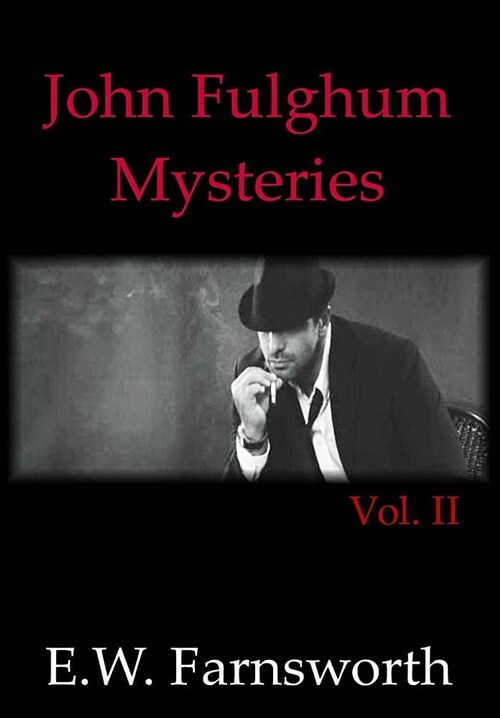 John Fulghum Mysteries, Vol. II (Hardcover)