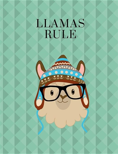 Llamas Rule Dot Grid Notebook: Cute 7.44x 9.69 matte college ruled composition notebook/journal/diary/office notebook for llama lovers, 200 pages/1 (Paperback)