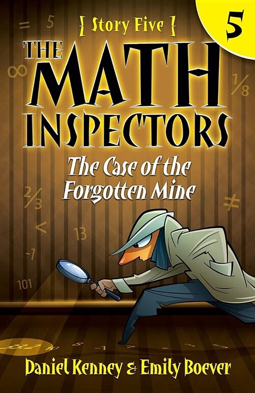The Math Inspectors 5: The Case of the Forgotten Mine (Paperback)
