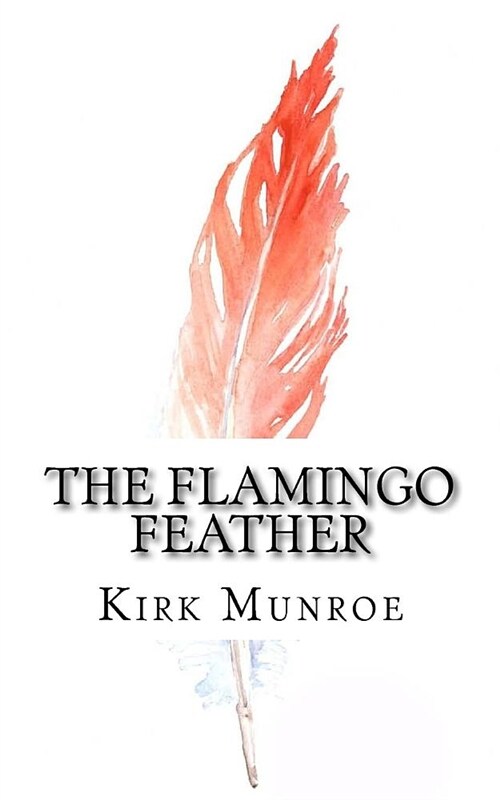 The Flamingo Feather (Paperback)