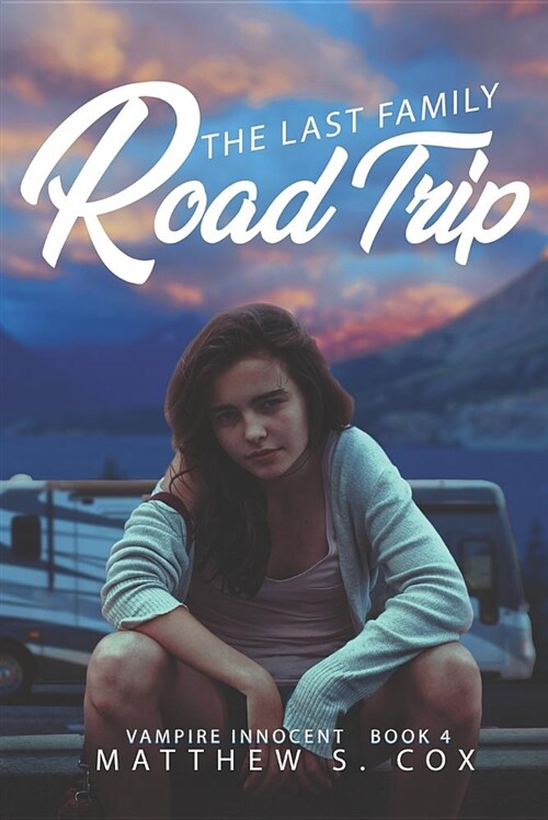 The Last Family Road Trip (Paperback)