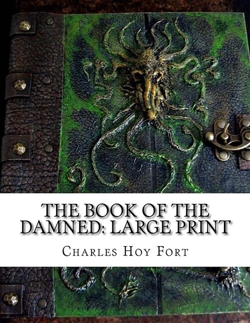 The Book of the Damned: Large Print (Paperback)