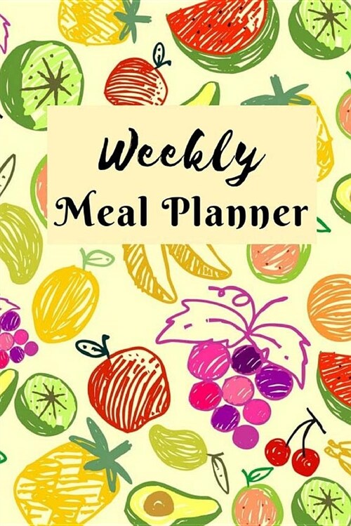 Meal Planner: Weekly Meal Planner with Grocery List Water Tracker and Notes (Paperback)
