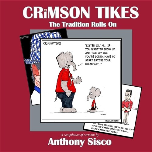 Crimson Tikes: The Tradition Rolls on (Paperback)